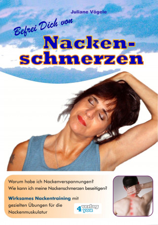 Juliane Vögele: Befrei Dich von Nackenschmerzen