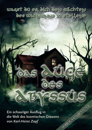 Karl-Heinz Zapf: Das Auge des Abyssus