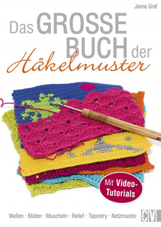 Janne Graf: Das große Buch der Häkelmuster