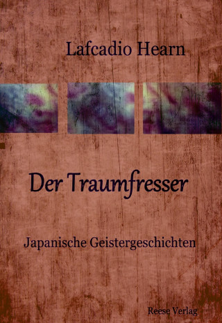 Lafcadio Hearn: Der Traumfresser