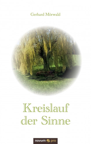 Gerhard Mörwald: Kreislauf der Sinne