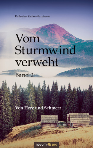 Katharina Zerbes-Margineau: Vom Sturmwind verweht - Band 2