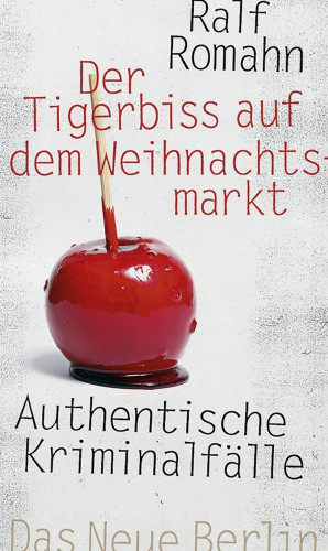 Ralf Romahn: Der Tigerbiss auf dem Weihnachtsmarkt