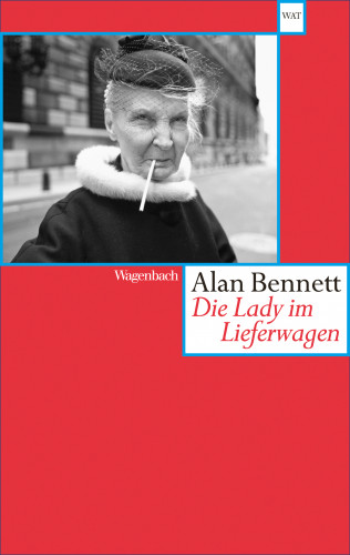 Alan Bennett: Die Lady im Lieferwagen