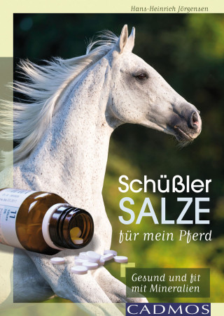 Hans-Heinrich Jörgensen: Schüßler-Salze für mein Pferd