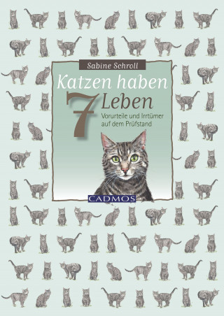 Sabine Schroll: Katzen haben sieben Leben