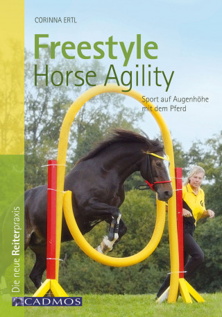 Corinna Ertl: Freestyle Horse Agility