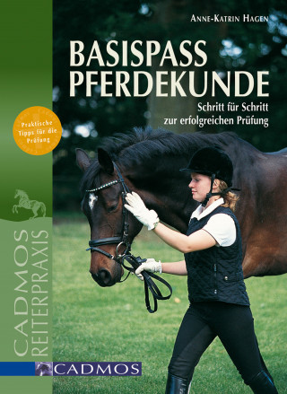 Anne-Katrin Hagen: Basispass Pferdekunde