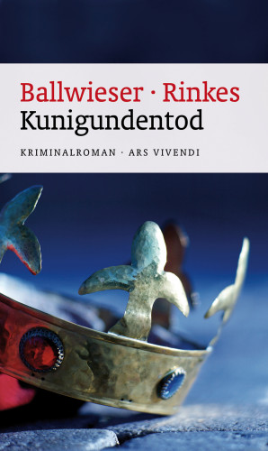 Petra Rinkes, Roland Ballwieser: Kunigundentod (eBook)