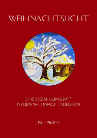 Uwe Pimeisl: Weihnachtslicht