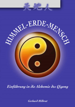 Gerhard Milbrat: Himmel-Erde-Mensch