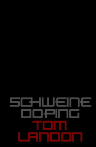 Tom Landon: Schweinedoping
