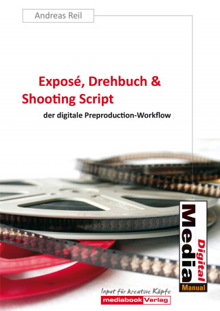 Andreas Reil: Exposé, Drehbuch & Shooting Script