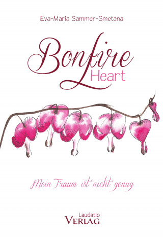 Eva-Maria Sammer-Smetana: Bonfire Heart