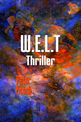 Peter Pitsch: W.E.L.T