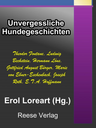 Erol Loreart: Unvergessliche Hundegeschichten