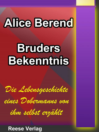 Alice Berend: Bruders Bekenntnis