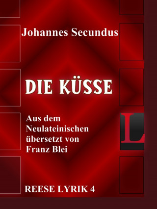 Johannes Secundus: Die Küsse