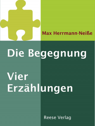 Max Herrmann-Neiße: Die Begegnung