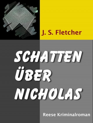 J. S. Fletcher, Ravi Ravendro: Schatten über Nicholas