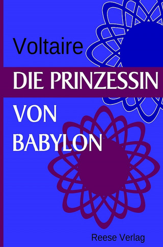 Voltaire: Die Prinzessin von Babylon