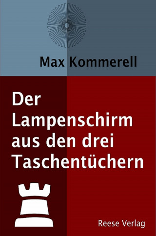 Max Kommerell: Der Lampenschirm aus den drei Taschentüchern