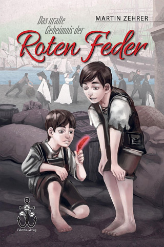 Martin Zehrer: Das uralte Geheimnis der Roten Feder
