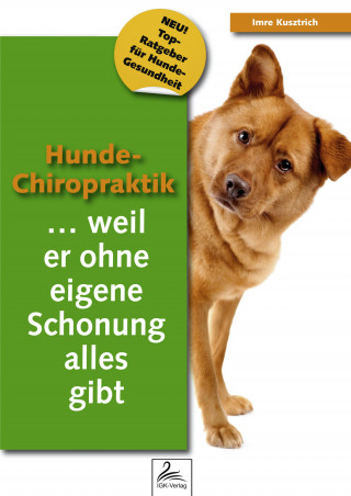 Imre Kusztrich: Hunde-Chiropraktik