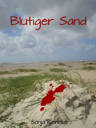 Sonja Reineke: Blutiger Sand