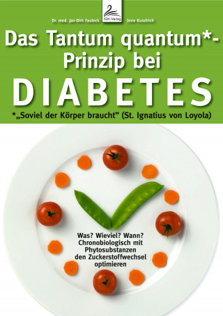 Imre Kusztrich, Dr. med. Jan-Dirk Fauteck: Leben in den Zeiten des Diabetes