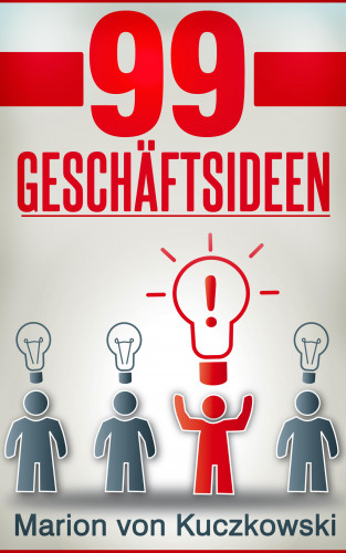 Marion von Kuczkowski: 99 Geschäftsideen
