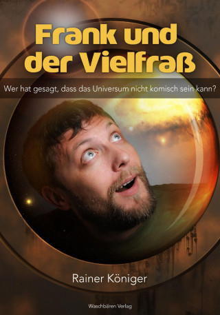 Rainer Königer: Frank und der Vielfraß