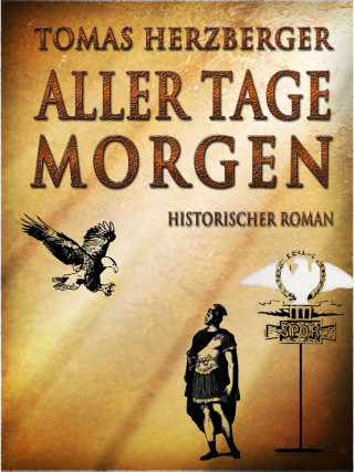 Tomas Herzberger: Aller Tage Morgen