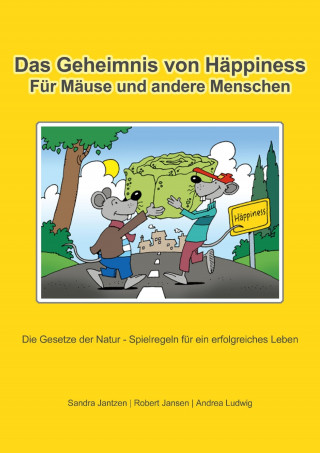 Andrea Ludwig, Sandra Jantzen, Robert Jansen: Das Geheimnis von Häppiness