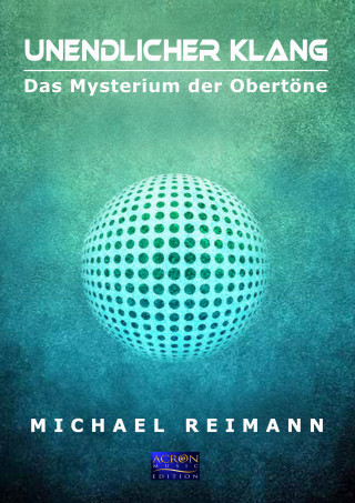 Michael Reimann: Unendlicher Klang