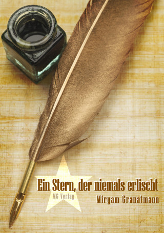 Miryam Granatmann: Ein Stern, der niemals erlischt