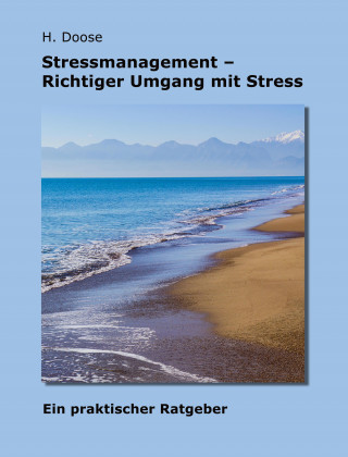 H. Doose: Stressmanagement - Richtiger Umgang mit Stress