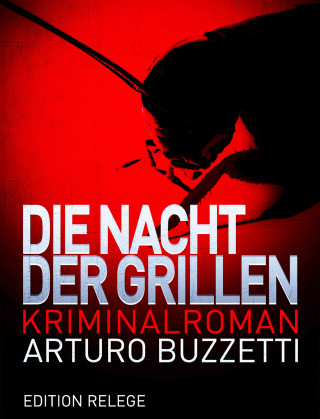 Arturo Buzzetti: Die Nacht der Grillen