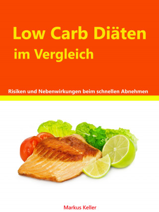 Markus Keller: Low Carb Diäten im Vergleich