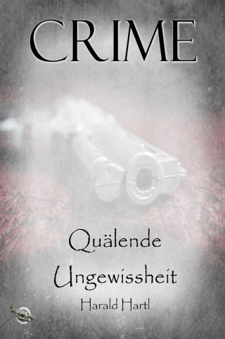 Harald Hartl: Quälende Ungewissheit