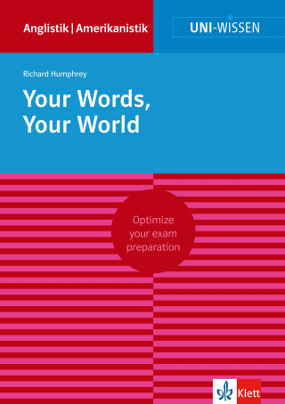 Richard Humphrey: Uni-Wissen Your Words, Your World