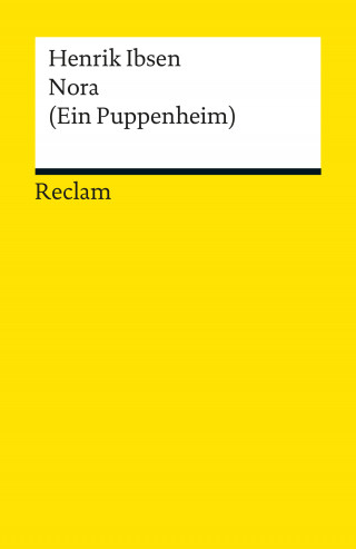 Henrik Ibsen: Nora (Ein Puppenheim)