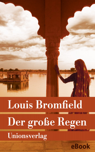 Louis Bromfield: Der große Regen