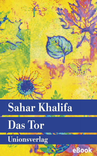Sahar Khalifa: Das Tor