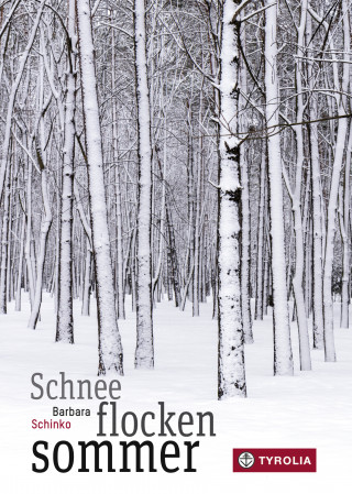 Barbara Schinko: Schneeflockensommer