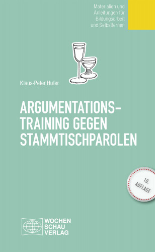 Klaus Peter Hufer: Argumentationstraining gegen Stammtischparolen