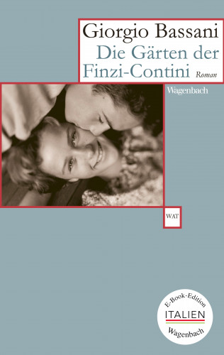 Giorgio Bassani: Die Gärten der Finzi-Contini