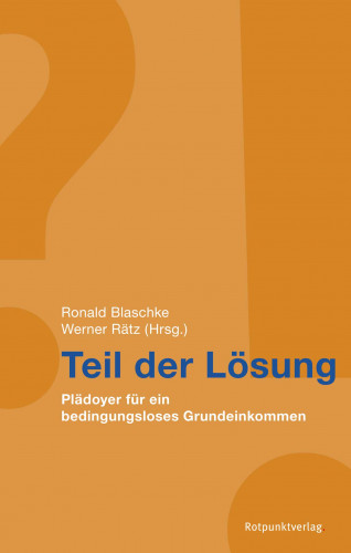 Ronald Blaschke, Werner Rätz: Teil der Lösung