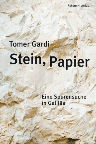 Tomer Gardi: Stein, Papier