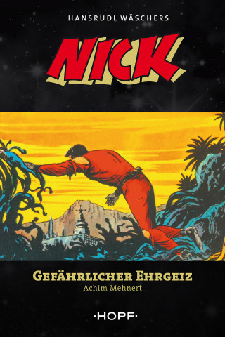 Achim Mehnert: Nick 6: Gefährlicher Ehrgeiz